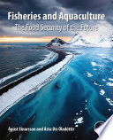 Fisheries and aquaculture : the food security of the future /