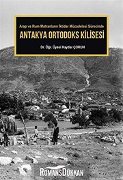 Arap ve Rum matranların iktidar mücadelesi sürecinde: Antakya Ortodoks Kilisesi /