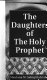 The daughters of the holy Prophet ṣallalláhu ʻalaihi va sallam /