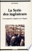 La Syrie des ingénieurs : une perspective comparée avec l'Egypte /