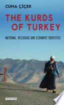 The Kurds of Turkey : national, religious and economic identities /