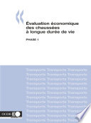 Évaluation économique des chaussées à longue durée de vie Phase 1 /