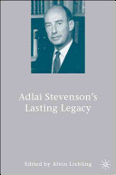 Adlai Stevenson's lasting legacy /