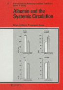 Albumin and the systemic circulation /