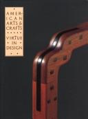 American arts & crafts : virtue in design : a catalogue of the Palevsky/Evans collection and related works at the Los Angeles County Museum of Art /
