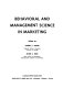 Behavioral and management science in marketing /