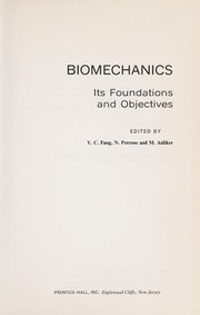 Biomechanics, its foundations and objectives. /