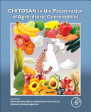 Chitosan in the preservation of agricultural commodities /