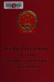 Constitution of the People's Republic of China : (adopted at the fifth session of the fifth National People's Congress and Promulgated for Implementation by the Proclamation of the National People's Congress on December 4, 1982).