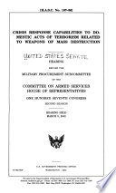 Crisis response capabilities to domestic acts of terrorism related to weapons of mass destruction hearing before the Military Procurement Subcommittee of the Committee on Armed Services, House of Representatives, One Hundred Seventh Congress, second session, hearing held March 5, 2002.