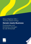 Darwin meets Business evolutionäre und bionische Lösungen für die Wirtschaft /