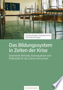 Das Bildungssystem in Zeiten der Krise: Empirische Befunde, Konsequenzen und Potenziale für das Lehren und Lernen