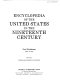 Encyclopedia of the United States in the nineteenth century /
