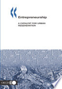 Entrepreneurship A Catalyst for Urban Regeneration /