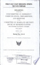 FEMA's Gulf Coast rebuilding efforts : the path forward : hearing before the Subcommittee on Emergency Communications, Preparedness, and Response of the Committee on Homeland Security, House of Representatives, One Hundred Eleventh Congress, first session, March 3, 2009.