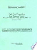 Flash flood forecasting over complex terrain with an assessment of the Sulphur Mountain NEXRAD in Southern California /