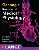 Ganong's Review of medical physiology /