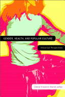 Gender, health, and popular culture : historical perspectives /