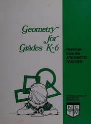 Geometry for grades K-6 : readings from the Arithmetic teacher /