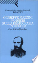Giuseppe Mazzini: pensieri sulla democrazia in Europa /