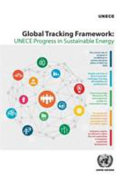 Global tracking framework : UNECE progress in sustainable energy.