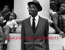 Harlem street portraits /