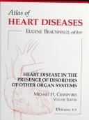 Heart disease in the presence of disorders of other organ systems /