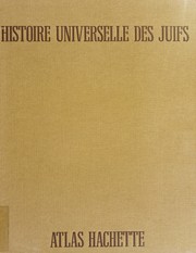 Histoire universelle des juifs : de la genèse à la fin du XXe siècle /