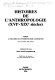 Histoires de l'anthropologie (XVIe-XIXe siècles) : Colloque La Pratique de l'anthropologie aujourd'hui, 19-21 novembre 1981, Sèvres /