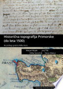 Historična topografija Kranjske (do 1500) Druga dopolnjena izdaja.