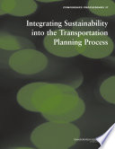 Integrating Sustainability into the Transportation Planning Process /