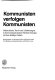 Kommunisten verfolgen Kommunisten : stalinistischer Terror und "Säuberungen" in den kommunistischen Parteien Europas seit den dreissiger Jahren /