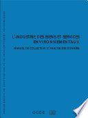 L’industrie des biens et services environnementaux Manuel de collecte et d’analyse des données /