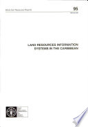 Land resources information systems in the Caribbean : proceedings of a subregional workshop held in Bridgetown, Barbados, 2-4 October 2000.