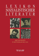 Lexikon sozialistischer Literatur : ihre Geschichte in Deutschland bis 1945 /