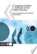 Managing Conflict of Interest in the Public Service OECD Guidelines and Country Experiences /