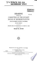 Members' day : hearing before the Committee on the Budget, House of Representatives, One Hundred Fourth Congress, second session, hearing held in Washington, DC, March 22, 1996.