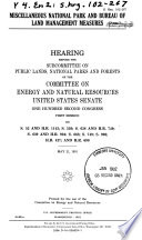 Miscellaneous National Park and Bureau of Land Management measures : hearing before the Subcommittee on Public Lands, National Parks, and Forests of the Committee on Energy and Natural Resources, United States Senate, One Hundred Second Congress, first session on S. 52 and H.R. 1143; S. 550; S. 638 and H.R. 749; S. 639 and H.R. 904; S. 663; S. 749; S. 996; H.R. 427; and H.R. 690, May 21, 1991.