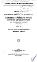 National and state veterans' cemeteries : hearing before the Subcommittee Oversight and Investigations of the Committee on Veterans' Affairs, House of Representatives, One Hundred Sixth Congress, first session, May 20, 1999.