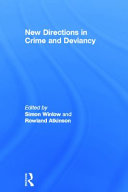 New directions in crime and deviancy /