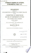 Oversight hearings on National Environmental Policy Act : hearings before the Subcommittee on Forest and Forest Health of the Committee on Resources, House of Representatives, One Hundred Fifth Congress second session, July 30 and August 4, 1998, Washington, DC.
