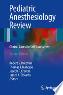 Pediatric Anesthesiology Review : Clinical Cases for Self-Assessment /