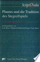 Plautus und die Tradition des Stegreifspiels : Festgabe für Eckard Lefèvre zum 60. Geburtstag /