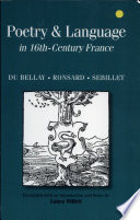 Poetry & language in 16th-century France : Du Bellay, Ronsard, Sébillet /