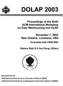Proceedings of the 6th ACM International Workshop on Data Warehousing and OLAP : 2003, New Orleans, Louisiana, USA, November 07-07, 2003 /