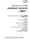 Proceedings of the ASME Aerospace Division--2003 : presented at the 2003 ASME International Mechanical Engineering Congress : November 15-21, 2003, Washington, D.C. /
