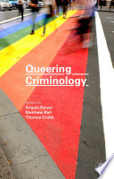 Queering Criminology /
