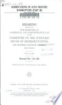 Ramifications of auto industry bankruptcies. hearing before the Subcommittee on Commercial and Administrative Law of the Committee on the Judiciary, House of Representatives, One Hundred Eleventh Congress, first session, July 22, 2009.