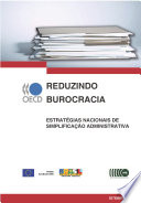 Reduzindo burocracia Estratégias nacionais de simplificação administrativa /