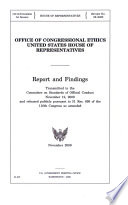 Report and findings : transmitted to the Committee on Standards of Official Conduct, November 12, 2009 and released publicly pursuant to H. Res. 895 of the 110th Congress as amended [subject, Fortney Pete Stark] /